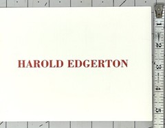HAROLD EDGERTON (1903-1990) Art Announcement Card – Photographs 1932 – 1952