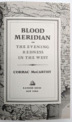 Cormac McCarthy / Blood Meridian or the Evening Redness in the West 1st ed 1985