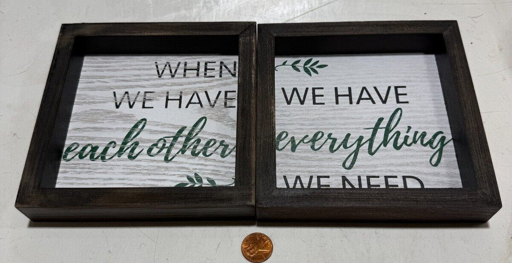 (2) New View Gifts “When We Have Each Other We Have Everything We Need” Pictures