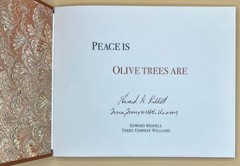Edward Riddell, Terry Tempest Williams / Peace Is Olive Trees Are Limited Signed