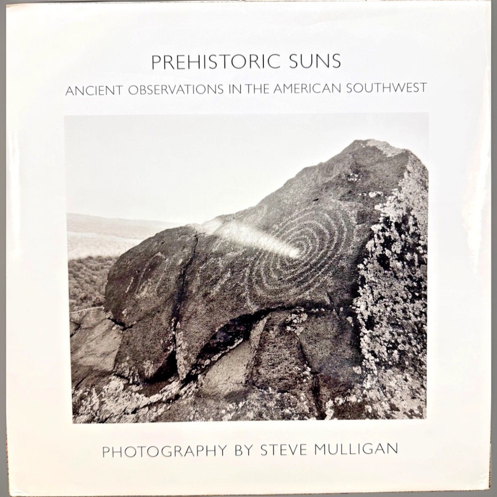 Prehistoric Suns : Ancient Observations in the American Southwest