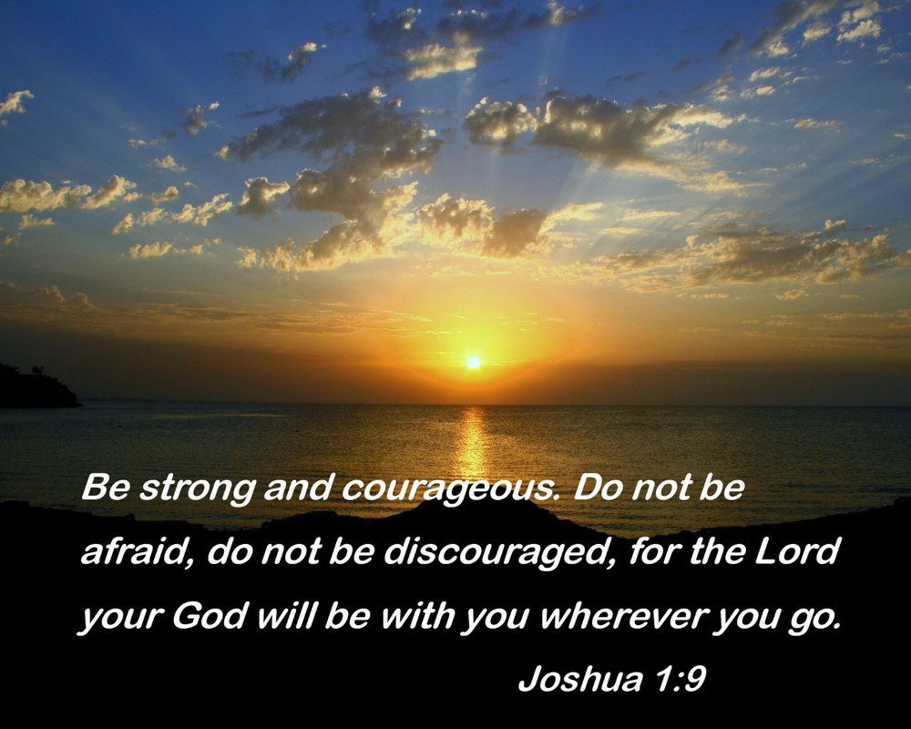 Be Strong and Courageous Bible Verse Joshua 1:9 Quote 8 x 10 Photo #sc2
