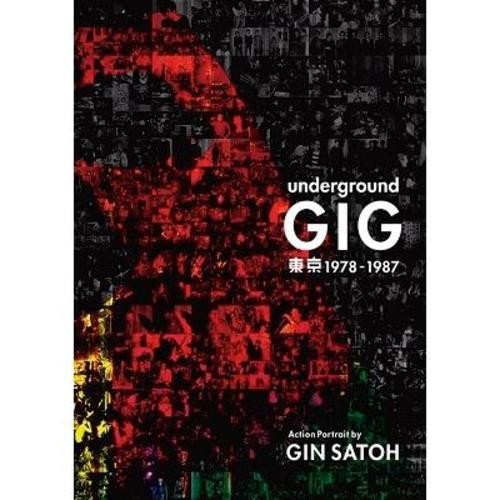 Underground GIG Tokyo 1978-1987 Gin SATOH Photo Book 640p Japan 2019
